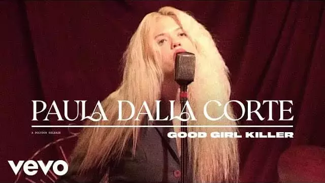 Good Girl Killer Lyrics Paula Dalla Corte LyricsWorldYou