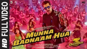 Munna Badnaam Hua Lyrics - Dabangg 3