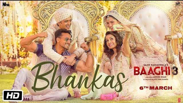 Bhankas Lyrics | Baaghi 3 Songs