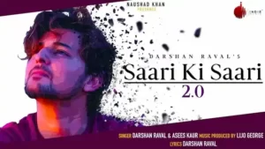 Saari Ki Saari 2.0 Lyrics - Darshan Raval