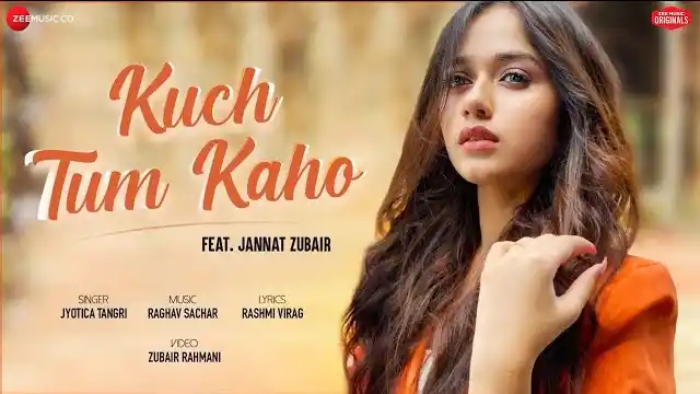 Kuch Tum Kaho Lyrics - Jyotica Tangri