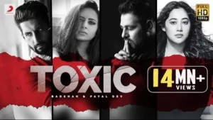 Toxic Lyrics - Badshah x Payal Dev