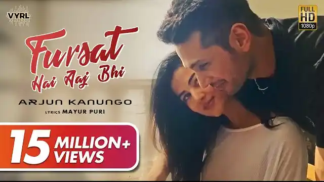 Fursat Hai Aaj Bhi Lyrics -Arjun Kanungo