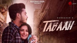 Tabaah Full Song Lyrics | Latest Hindi Song 2020