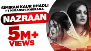 Himanshi Khurana Song Nazraan Lyrics