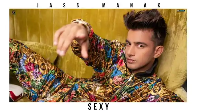 Jass Manak - Sexy Lyrics