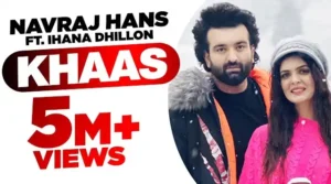 KHAAS LYRICS - Navraj Hans