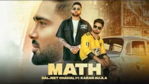 Math Karan Aujla Lyrics In Hindi | Desi Crew