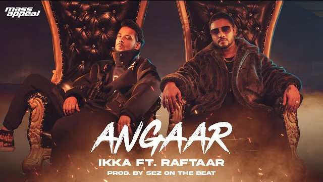 Angaar Lyrics In Hindi | IKKA Ft. Raftaar