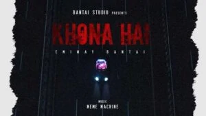 Emiway Bantai - Khona Hai Full Song Lyrics