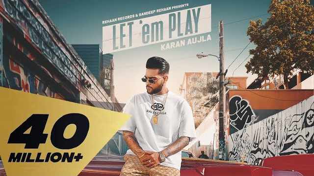 Let 'em Play Karan Aujla Lyrics | Proof