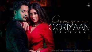 GORIYAAN GORIYAAN LYRICS | JAANI