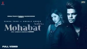 MOHABAT LYRICS | Sucha Yaar | Anjali Arora