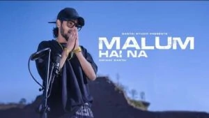 Malum Hai Na Lyrics In Hindi | Emiway