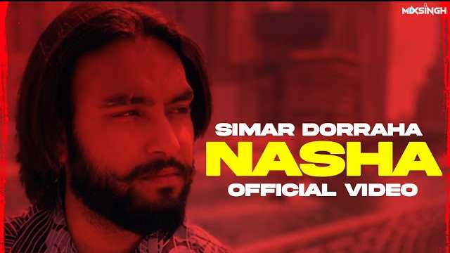 Nasha Lyrics | Simar Dorraha | MixSingh
