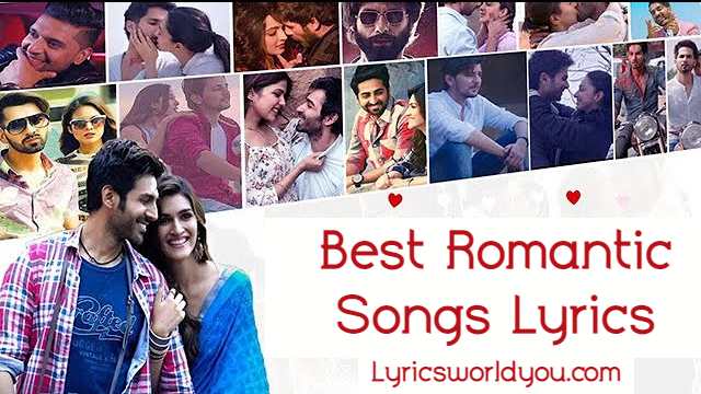 Best Love Songs Lyrics In Hindi Top Romantic Songs Lyrics