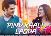 Pind Khali Lagda Lyrics | Palak Muchhal