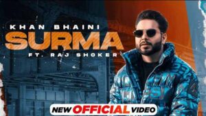 Surma Lyrics | Khan Bhaini | New Punjabi Song 2021