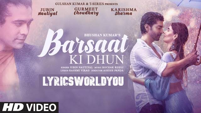 BARSAAT KI DHUN LYRICS - Jubin Nautiyal