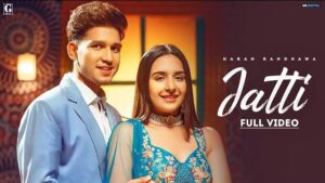 JATTI LYRICS - KARAN RANDHAWA