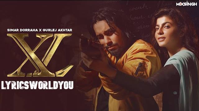 XL LYRICS - Simar Dorraha | Gurlez Akhtar