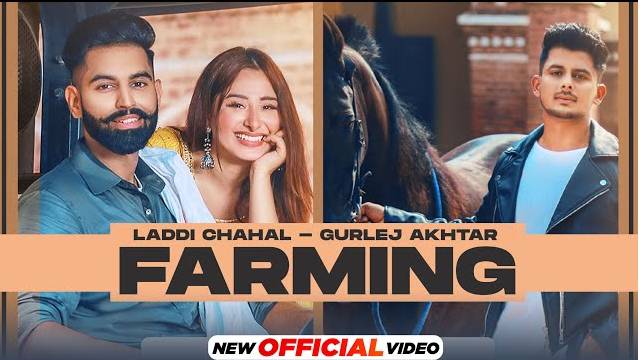 FARMING LYRICS - Gurlez Akhtar x Laddi Chahal