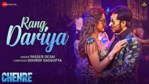 RANG DARIYA LYRICS - Yasser Desai | Chehre