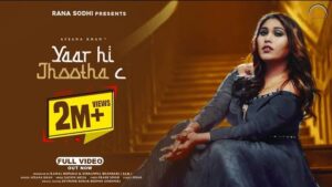 Yaar Hi Jhootha Si Lyrics - Afsana Khan