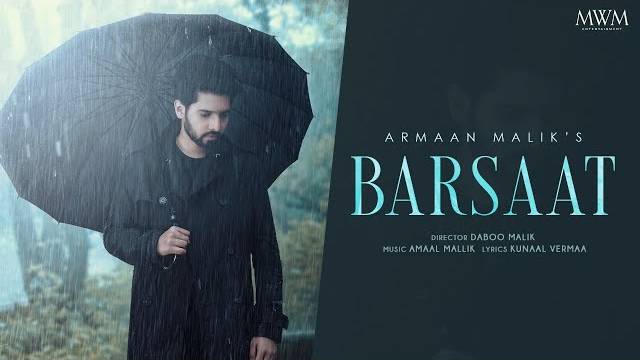 BARSAAT LYRICS - Armaan Malik | Kunaal Verma