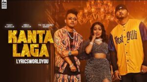 KANTA LAGA LYRICS - Yo Yo Honey Singh | Neha Kakkar