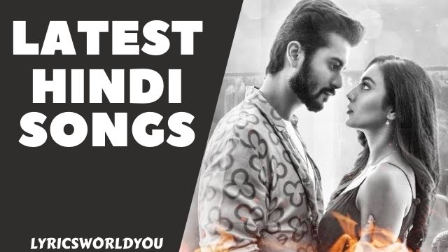 Latest Hindi Songs List 2021 | Love Songs Hindi
