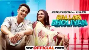 GALLAN BHOLIYAN LYRICS - Himanshi Khurana