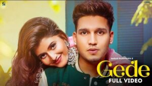 GEDE LYRICS - Karan Randhawa | Simar Kaur