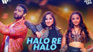 Halo Re Halo Lyrics - Mika Singh x Payal Dev