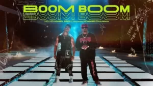 BOOM BOOM LYRICS - Yo Yo Honey Singh