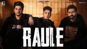 RAULE LYRICS (Kaka Pardhan) - Karan Randhawa