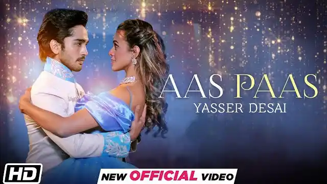 AAS PAAS LYRICS - Yasser Desai