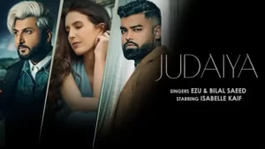 JUDAIYA LYRICS - Bilal Saeed x Ezu