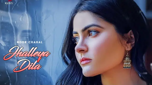 Jhalleya Dila Lyrics - Noor Chahal