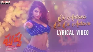 O Antava Oo Oo Antava Lyrics - Pushpa | Samantha