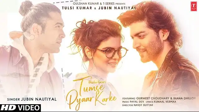 TUMSE PYAAR KARKE LYRICS - Tulsi Kumar x Jubin Nautiyal