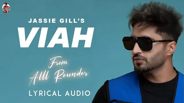 VIAH LYRICS - Jassie Gill