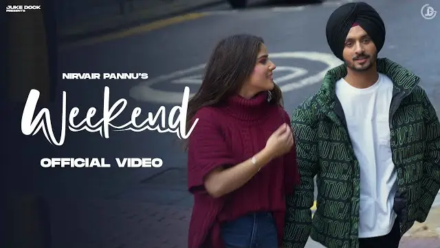 WEEKEND LYRICS - Nirvair Pannu