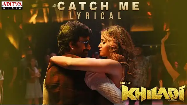 CATCH ME LYRICS - Khiladi | Ravi Teja