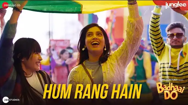 Hum Rang Hain Lyrics - Badhaai Do