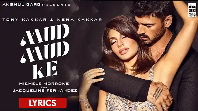 MUD MUD KE LYRICS - Neha Kakkar x Tony Kakkar