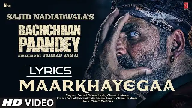 MaarKhayegaa Lyrics - Bachchhan Paandey