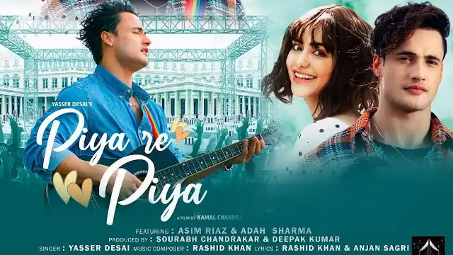 PIYA RE PIYA LYRICS - Yasser Desai