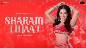 Sharam Lihaaj Lyrics - Sunny Leone