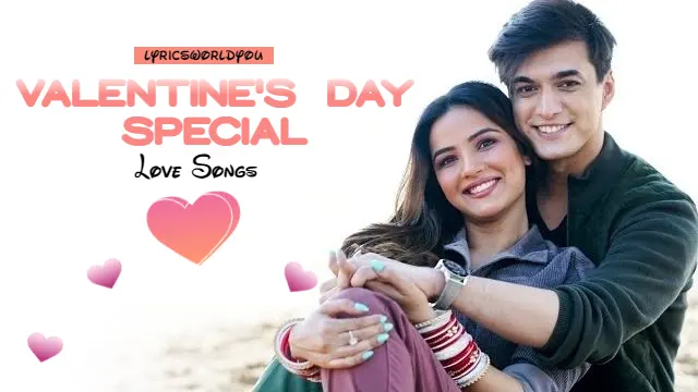 Valentine's Day Special Love Songs